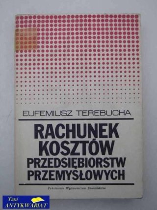 RACHUNEK KOSZTÓW PRZEDSIĘBIORSTW PRZEMYSŁOWYCH