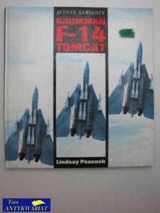 SŁYNNE SAMOLOTY: GRUMMAN F-14 TOMCAT