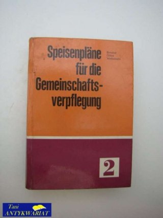 SPEISENPLANE FUR DIE GEMEINSCHAFTS VERPFLEGUNG