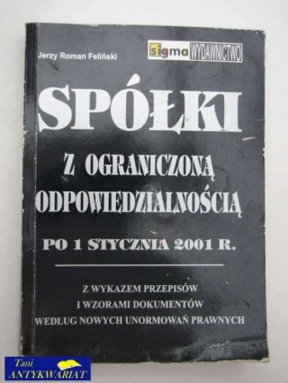 SPÓŁKI Z OGRANICZONĄ ODPOWIEDZIALNOŚCIĄ PO 01.01.2001 r