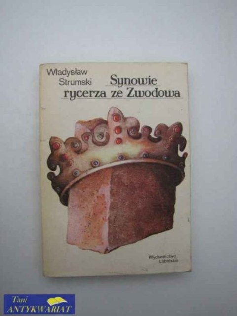 SYNOWIE RYCERZA ZE ZWODOWA