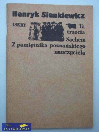 TA TRZECIA, SACHEM, Z PAMIĘTNIKA POZNAŃSKIEGO NAUCZYCIE