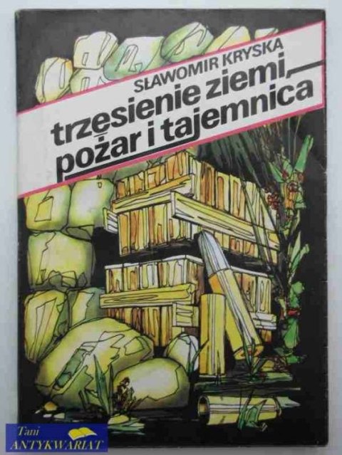 TRZĘSIENIE ZIEMI POŻAR I TAJEMNICA