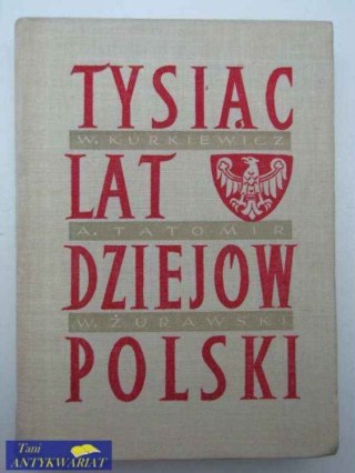 TYSIĄC LAT DZIEJÓW POLSKI