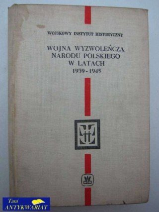 WOJNA WYZWOLEŃCZA NARODU POLSKIEGO W LATACH 1939-45