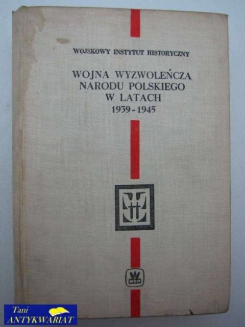 WOJNA WYZWOLEŃCZA NARODU POLSKIEGO W LATACH 1939-45