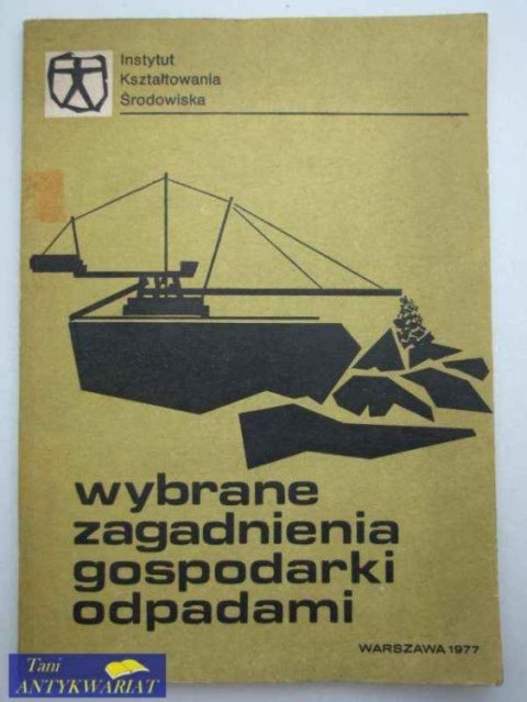 WYBRANE ZAGADNIENIA GOSPODARKI ODPADAMI