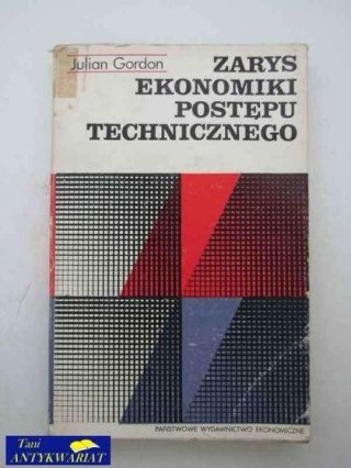 ZARYS EKONOMIKI POSTĘPU TECHNICZNEGO