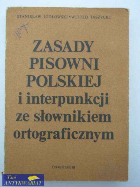 ZASADY PISOWNI POLSKIEJ I INTERPUNKCJI ZE SŁOWN. ORT.