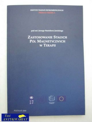 ZASTOSOWANIE STAŁYCH PÓL MAGNETYCZNYCH W TERAPII