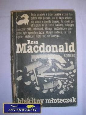 BŁĘKITNY MŁOTECZEK - Ross Macdonald