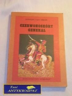 CZARWONOSKÓRY GENERAŁ Longin Jan Okoń