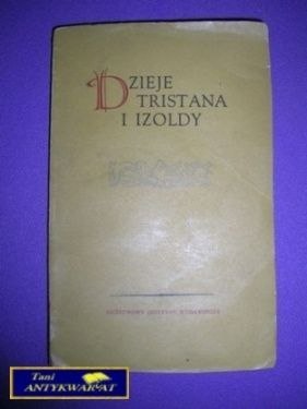 DZIEJE TRISTANA I IZOLDY - Bedier