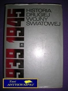 HISTORIA DRUGIEJ WOJNY ŚWIATOWEJ 1939-1945r. T.5 HISTORIA DRUGIEJ WOJNY ŚWIATOWEJ 1939-1945r. T.5