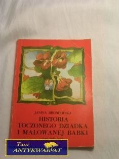 HISTORIA TOCZONEGO DZIADKA I MALOWANEJ BABKI