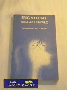 Incydent, Michał Ciapało