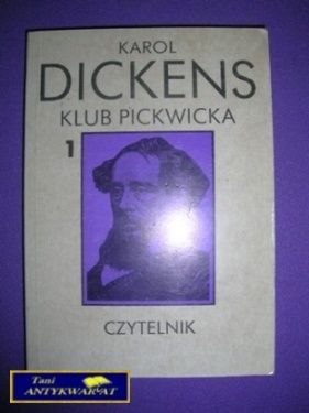 KLUB PICKWICKA 1 - Karol Dickens