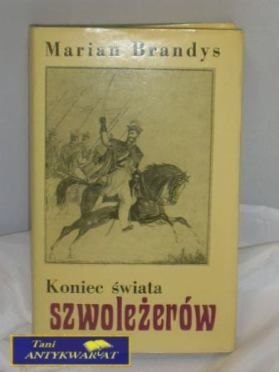 KONIEC ŚWIATA SZWOLEŻERÓW