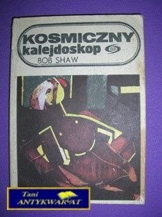 KOSMICZNY KALEJDOSKOP - B. Shaw
