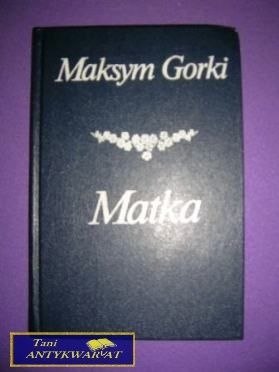MATKA - Maksym Gorki