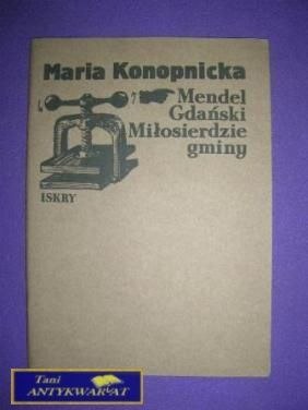 MENDEL GDAŃSKI, MIŁOSIERDZIE GMINY - Konopnicka MENDEL GDAŃSKI, MIŁOSIERDZIE GMINY - Konopnicka