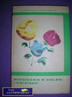 MIESZKANIE W ZIELENI I KWIATACH
