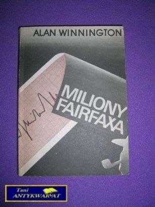 MILIONY FAIRFAXA - Alan Winnington MILIONY FAIRFAXA - Alan Winnington