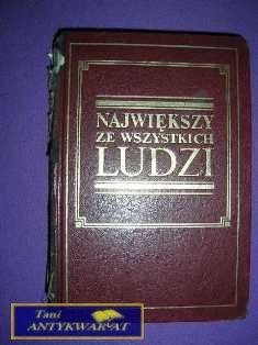 NAJWIĘKSZY ZE WSZYSTKICH LUDZI