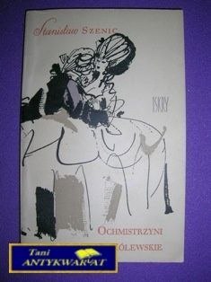 OCHMISTRZYNI I FAWORYTY KRÓLESTWIE-S.Szenic