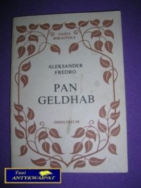 PAN GELDHAB -A. Fredro