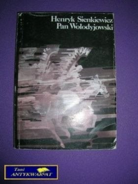PAN WOŁODYJOWSKI - Henryk Sienkiewicz