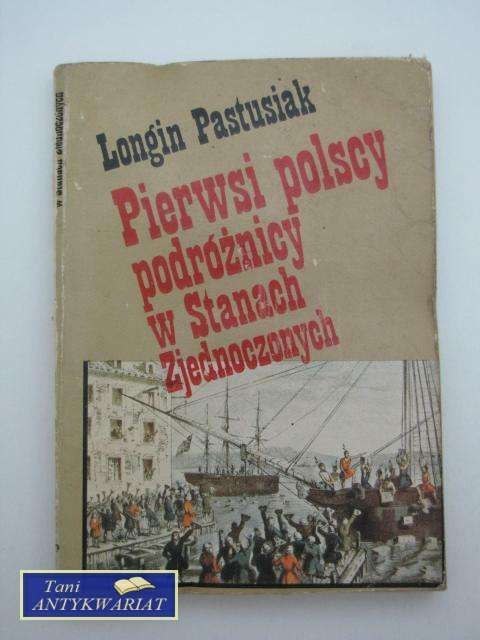 PIERWSI POLSCY PODRÓŻNICY W STANACH ZJEDNOCZON.