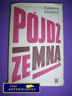 PÓJDŹ ZE MNĄ - T. Lichotal