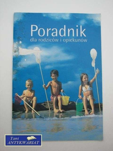 PORADNIK DLA RODZICÓW I OPIEKUNÓW