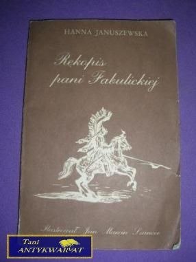 RĘKOPIS PANI FABULICKIEJ- Hanna Januszewska