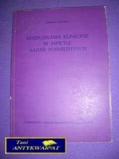 ROZPOZNANIA KLINICZNE W ŚWIETLE BADAŃ POŚMIER.