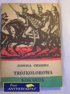 TRÓJKOLOROWA KOKARDA-JADWIGA CHAMIEC
