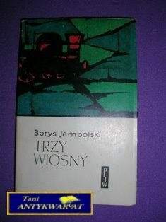 TRZY WIOSNY - B. Jampolski