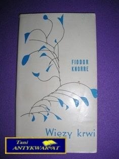 WIĘZY KRWI-F.Knorre WIĘZY KRWI-F.Knorre