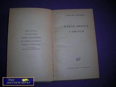WŚRÓD SWOICH I OBCYCH - L. Kruczkowski