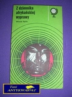 Z DZIENNIKA AFRYKAŃSKIEJ WYPRAWY Z DZIENNIKA AFRYKAŃSKIEJ WYPRAWY