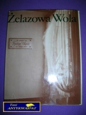ŻELAZOWA WOLA ŻELAZOWA WOLA