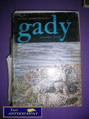 ZWIERZĘTA ŚWIATA GADY- Hanna Dobrowolska