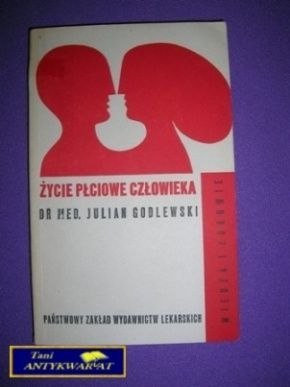 ŻYCIE PŁCIOWE CZŁOWIEKA - J. Godlewski