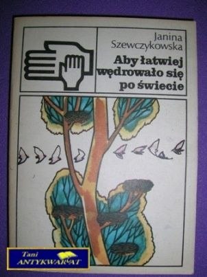 ABY ŁATWIEJ WĘDROWAŁO SIĘ PO ŚWIECIE