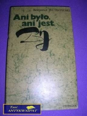 ANI BYŁO ANI JEST- K. Rutkowski