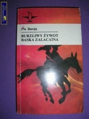 BURZLIWY ŻYWOT BASKA ZALACAINA