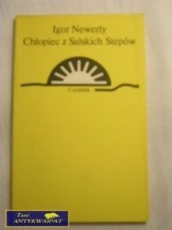 CHŁOPIEC Z SALSKICH STEPÓW-IGOR NEWERLY
