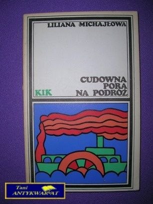CUDOWNA PORA NA PODRÓŻ-L.Michajłowa