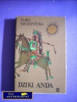 DZIKI ANDA - Nora Szczepańska